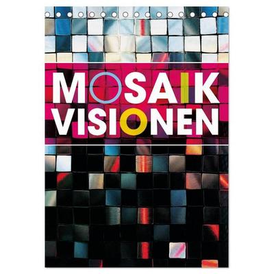 MOSAIK-VISIONEN (Tischkalender 2027 DIN A5 hoch), CALVENDO Monatskalender