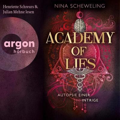 Academy of Lies (Band 2) - Autopsie einer Intrige - Nina Scheweling, Audio, 9783732478194