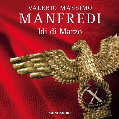 Idi di marzo - Valerio Massimo Manfredi, Audio, 9788852161544