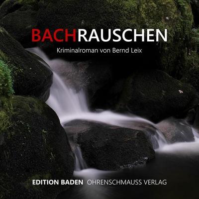 Bachrauschen - Bernd Leix, Audio, 9783947797325