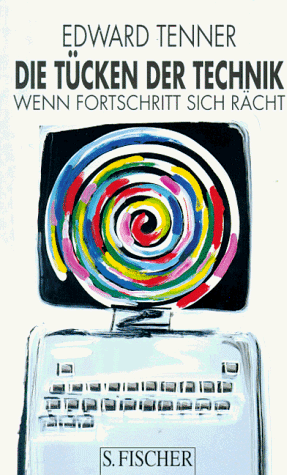 Edward Tenner - Die Tücken der Technik. Wenn Fortschritt sich rächt - Preis vom 19.10.2026 19:33:35 h