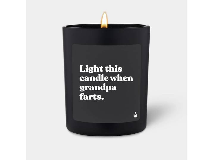 Duftkerze Woody Light this candle when grandpa farts.