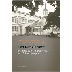 Das Kanzleramt, Fachbücher von Jutta Braun, Nadine Freund, Gunnar Take, Christian Mentel