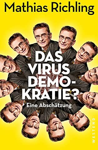 Mathias Richling - Das Virus Demokratie?: Eine Abschätzung - Preis vom 09.10.2026 07:28:09 h