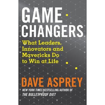 Game Changers, Taschenbuch von Dave Asprey, KNV Besorgung, 978-0-00-831863-5