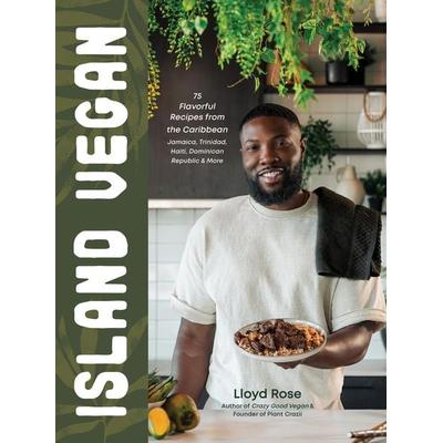 Island Vegan, Gebundene Ausgabe von Lloyd Rose, Page Street Publishing