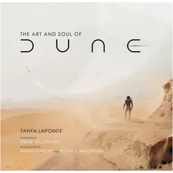 The Art and Making of Dune, Fachbücher von Tanya Lapointe