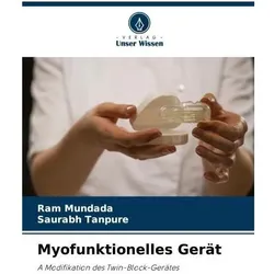 Myofunktionelles Gerät, Ratgeber von Ram Mundada, Saurabh Tanpure