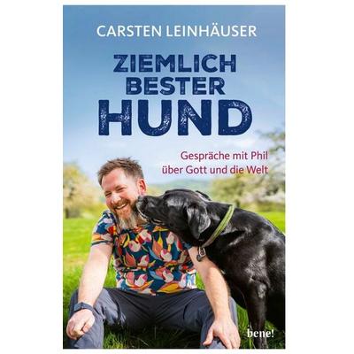 Ziemlich bester Hund, Taschenbuch von Carsten Leinhäuser, Bene!, 978-3-96340-363-7