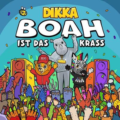BOAH ist das krass - DIKKA, CD