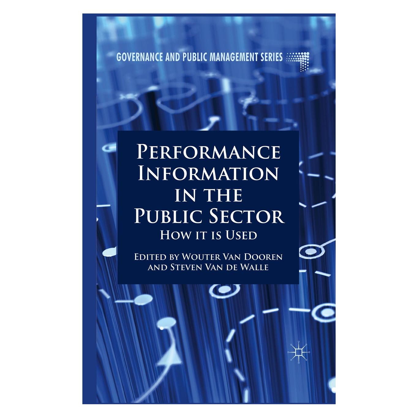 Palgrave Macmillan Uk Performance Information in the Public Sector (Englisch, Hardcover, Steven Walle, Wouter Dooren) (9780230551978)