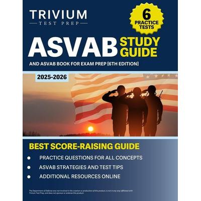 ASVAB Study Guide 2025-2026, Taschenbuch von B. Hettinger, Trivium Test Prep, 978-1-63798-679-0