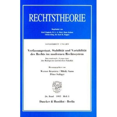 Verfassungsstaat, Stabilität und Variabilität des Rechts im modernen Rechtssystem., Taschenbuch von , Duncker & Humblot, 978-3-428-08952-9