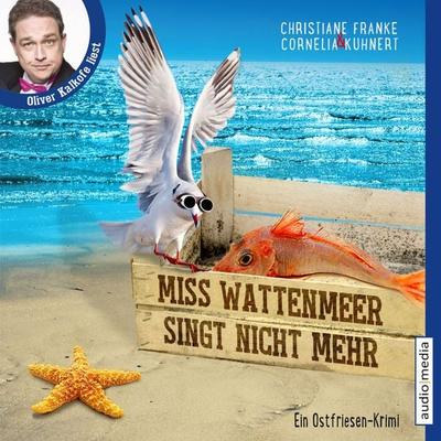 Miss Wattenmeer singt nicht mehr - Ein Ostfriesen-Krimi (Henner, Rudi und Rosa, Band 3) - Christiane Franke,Cornelia Kuhnert, Audio, 9783956396823