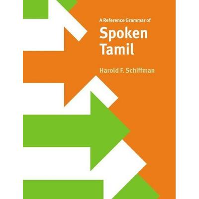 A Reference Grammar of Spoken Tamil, Taschenbuch von Harold F. Schiffman, Cambridge Academic, 978-0-521-02752-6