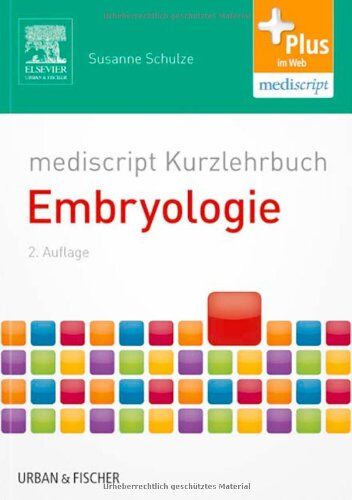 Susanne Schulze - mediscript Kurzlehrbuch Embryologie - Preis vom 10.10.2026 11:48:34 h