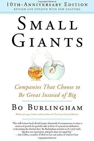 Bo Burlingham - Small Giants: Companies That Choose to Be Great Instead of Big, 10th-Anniversary Edition - Preis vom 12.10.2026 11:37:12 h