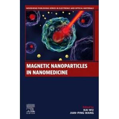 Magnetic Nanoparticles in Nanomedicine, Taschenbuch von , Elsevier Science & Technology, 978-0-443-21668-8