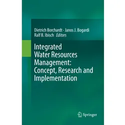 Integrated Water Resources Management: Concept, Research and Implementation, Fachbücher