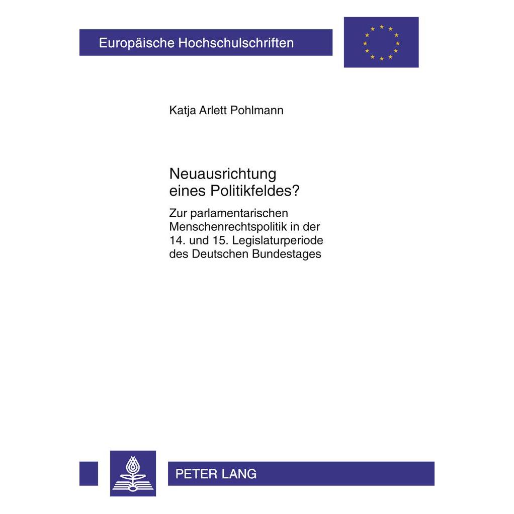 Peter Lang Neuausrichtung eines Politikfeldes? (Deutsch, Softcover, Katja Pohlmann) (56029960)