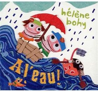 Helene Bohy - A L'eau - 0-5 Ans - Preis vom 14.10.2026 23:07:16 h