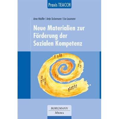 Praxis TEACCH: Neue Materialien zur Förderung der Sozialen Kompetenz, Gebundene Ausgabe von Anne Häussler,Antje Tuckermann, Borgmann Media,