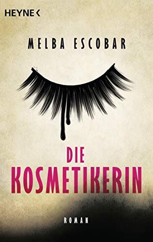 Melba Escobar - Die Kosmetikerin: Roman - Preis vom 09.10.2026 07:28:09 h