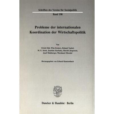 Probleme der Internationalen Koordination der Wirtschaftspolitik., Taschenbuch von , Duncker & Humblot, 978-3-428-07002-2