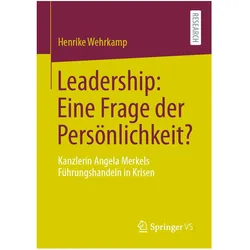 Leadership: Eine Frage der Persönlichkeit?, Fachbücher von Henrike Wehrkamp