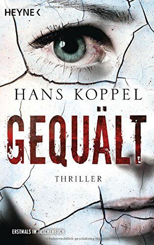 Hans Koppel - Gequält: Thriller - Preis vom 09.10.2026 07:28:09 h