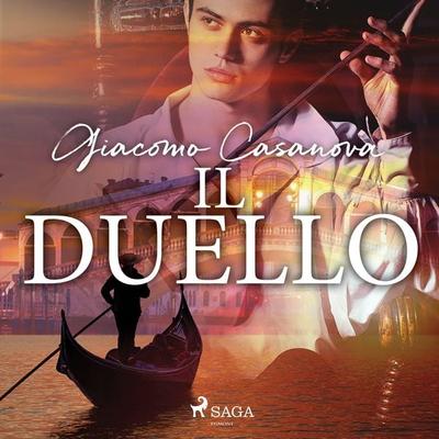 Il duello - Giacomo Casanova, Audio, 9788726351392