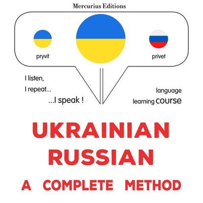 Ukrainian - Russian : a complete method - James Gardner, Audio, 9782821177390