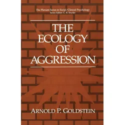 The Ecology of Aggression, Sachbücher von Arnold P. Goldstein