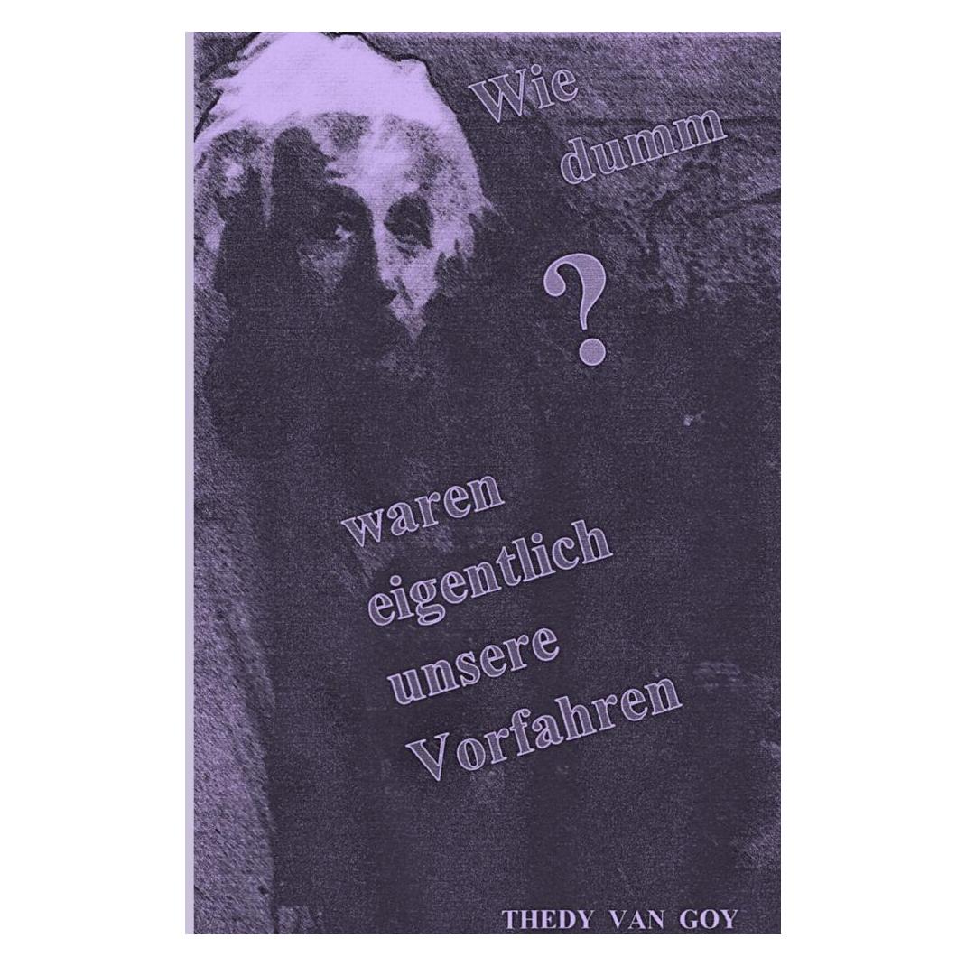 Bookmundo Direct Wie dumm waren eigentlich unsere Vorfahren (Deutsch, Arnold Husy, 2024) (56217419)