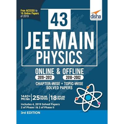 43 JEE Main Physics Online (2019-2012) & Offline (2018-2002) Chapter-wise + Topic-wise Solved Papers 3rd Edition, Taschenbuch von Disha Experts, Disha