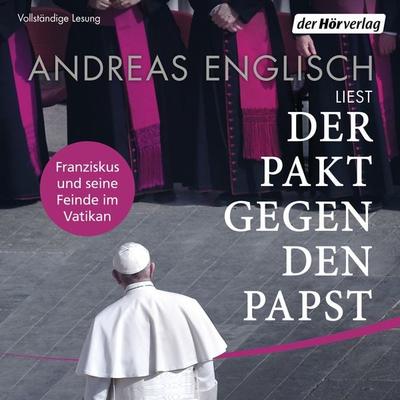 Der Pakt gegen den Papst - Andreas Englisch, Audio, 9783844539967