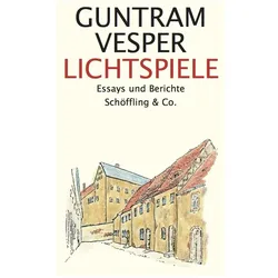 Lichtspiele, Belletristik von Guntram Vesper