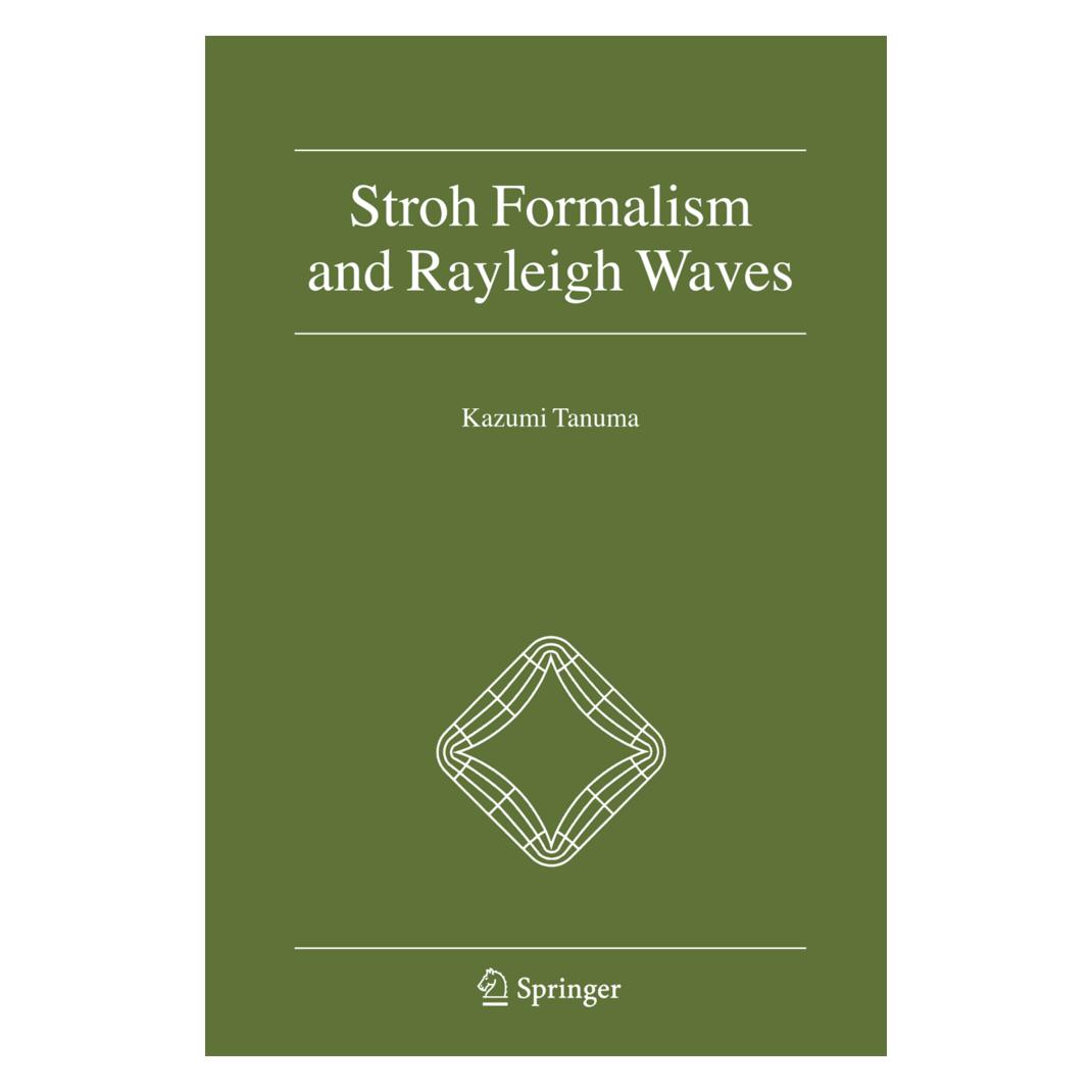 Springer Stroh Formalism and Rayleigh Waves (Englisch, Softcover, Kazumi Tanuma) (55378434)
