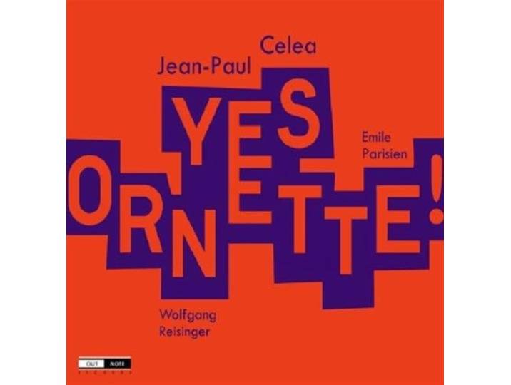 Jean-Paul Celea - Jean-Paul Celea Yes Ornette !