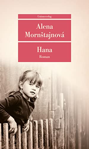 Alena Mornštajnová - Hana: Roman (Unionsverlag Taschenbücher) - Preis vom 08.10.2026 07:26:42 h