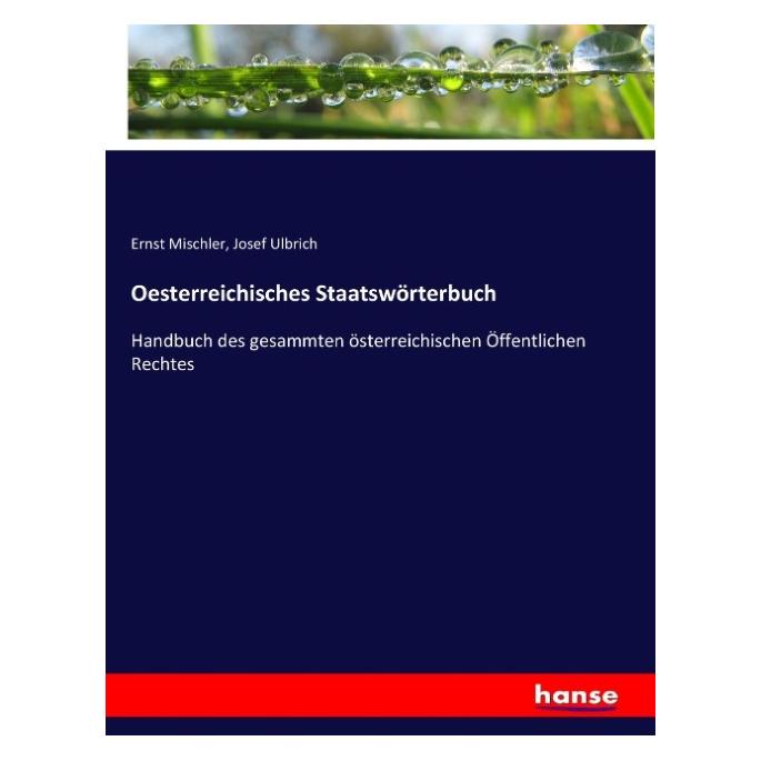 Hansebooks Oesterreichisches Staatswörterbuch (Deutsch, Softcover, Ernst Mischler, Josef Ulbrich) (55880240)