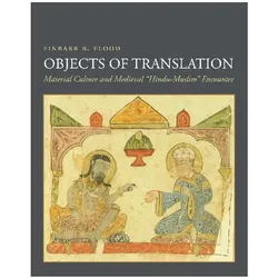 Objects of Translation, Sachbücher von Finbarr Barry Flood