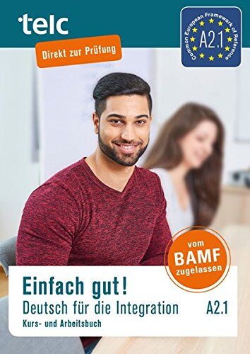 Milena Angioni - Einfach gut! Deutsch für die Integration A2.1: Kurs- und Arbeitsbuch - Preis vom 13.10.2026 19:28:25 h