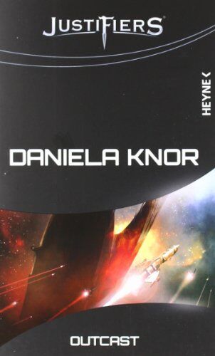 Daniela Knor - Justifiers 6: Outcast - Preis vom 04.10.2026 03:51:26 h