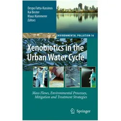 Xenobiotics in the Urban Water Cycle, Fachbücher von Klaus Kümmerer, Kai Bester, Fatta-Kassinos Despo