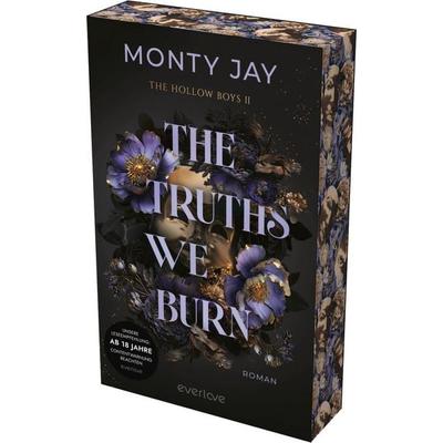 The Truths we burn, Taschenbuch von Monty Jay, Everlove, 978-3-492-06654-9