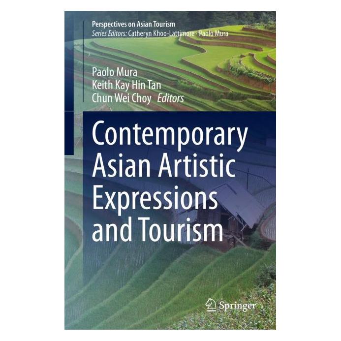 Springer Contemporary Asian Artistic Expressions and Tourism (Englisch, Hardcover, Chun, Chun Wei Choy, Kay Hin Tan, Keith Kay Hin Tan, Keith Wei Choy, Paolo Mura) (71875454)