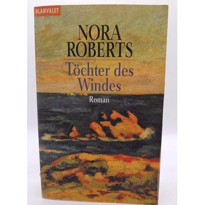 Roberts, N: Toechter d. Windes, Taschenbuch von Nora Roberts, Blanvalet