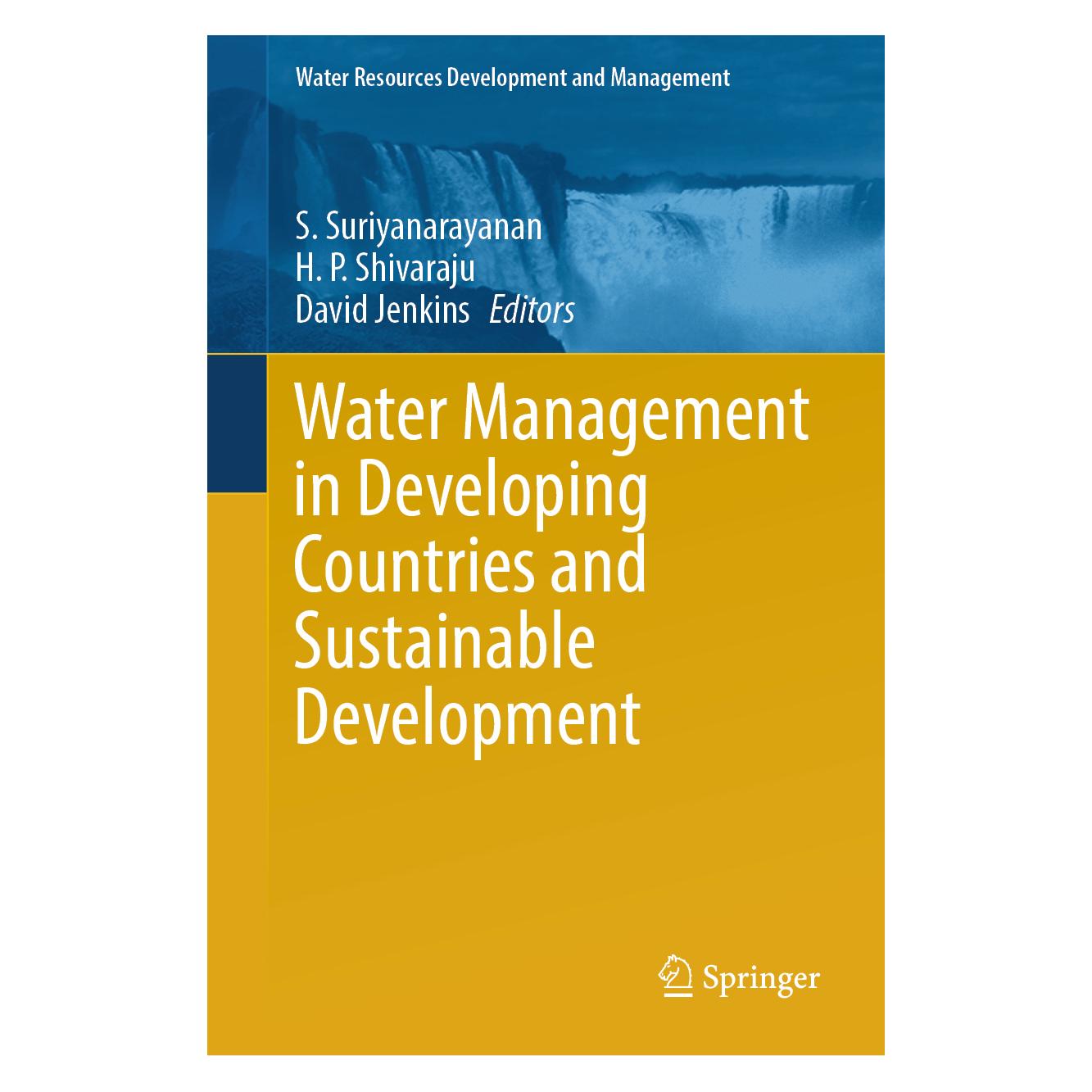 Springer Water Management in Developing Countries and Sustainable Development (Englisch, Hardcover, David Jenkins, P Shivaraju, S. Suriyanarayanan) (63687554)