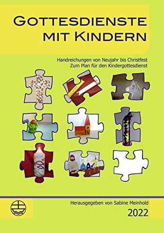 Sabine Meinhold - Gottesdienste mit Kindern: Handreichungen von Neujahr bis Christfest 2022 - Preis vom 30.09.2026 09:01:18 h
